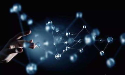 

如何轻松获取区块链钱包并安全存储数字资产