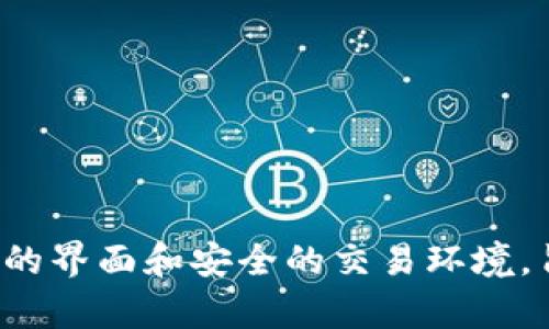 tpWallet是一个来自中国的数字钱包平台，主要用于加密货币的存储和交易。它支持多种加密货币，提供用户友好的界面和安全的交易环境，旨在满足用户在数字资产管理上的需求。如果你想了解更多关于tpWallet的功能、使用指南或安全措施，请告诉我。