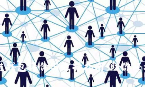 五大知名区块链钱包评价与选择指南：助你轻松管理数字资产